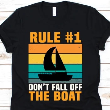 1. pravilo Ne Sodijo Off Čoln T Shirt Kul Retro Design Za pomorski Kapitan Ladje Pontona Plovil Silhueta